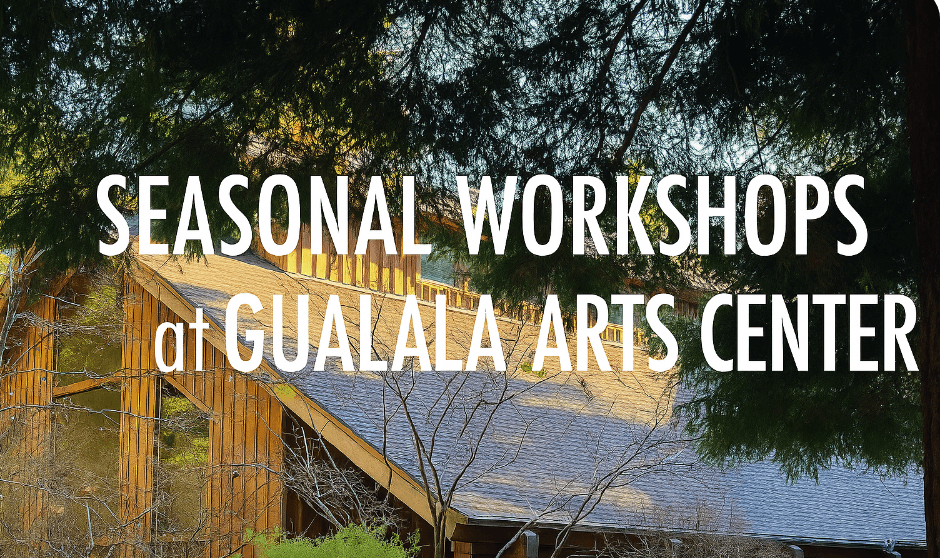 Text 'Seasonal Workshops at Gualala Arts Center' over building surrounded by trees.